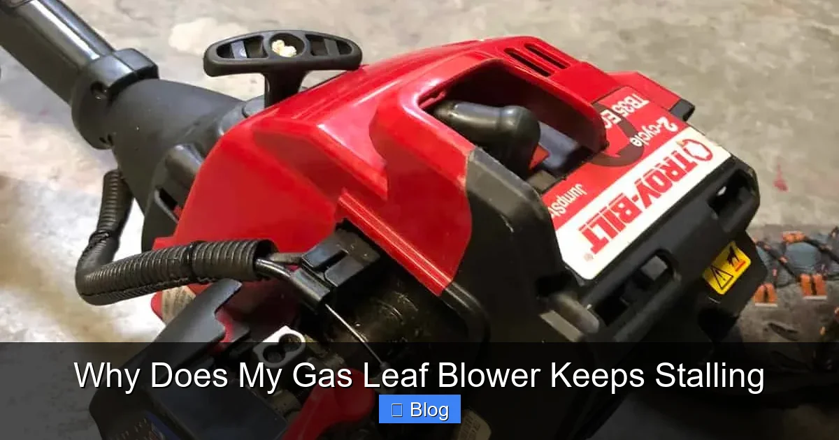 Why Does My Gas Leaf Blower Keeps Stalling