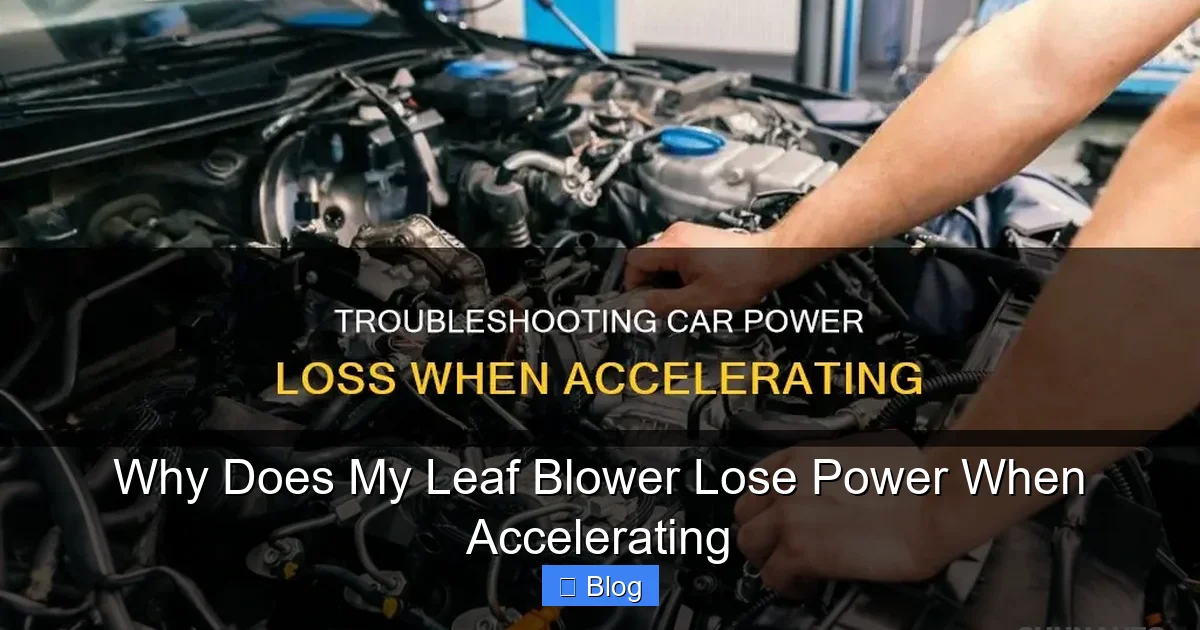 Why Does My Leaf Blower Lose Power When Accelerating