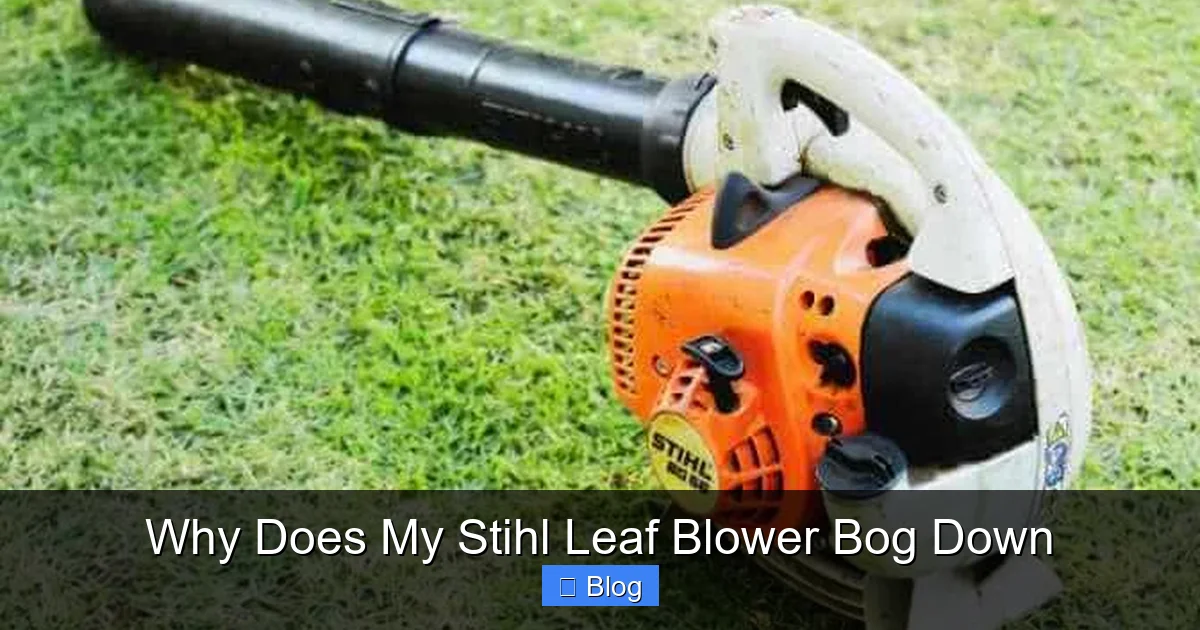 Why Does My Stihl Leaf Blower Bog Down
