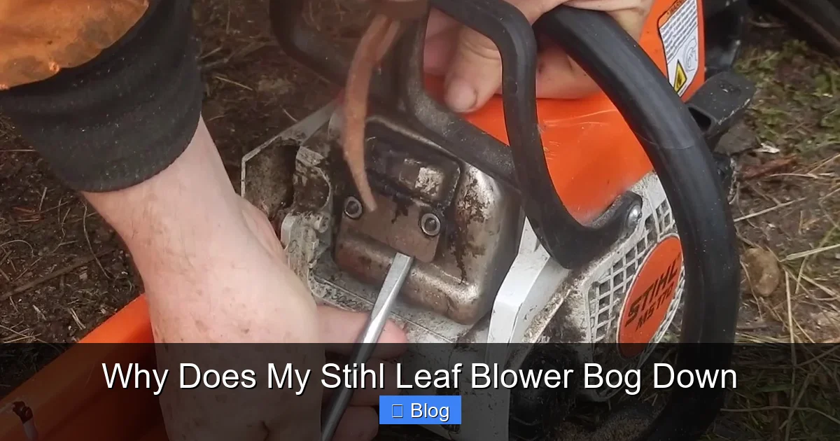 Why Does My Stihl Leaf Blower Bog Down