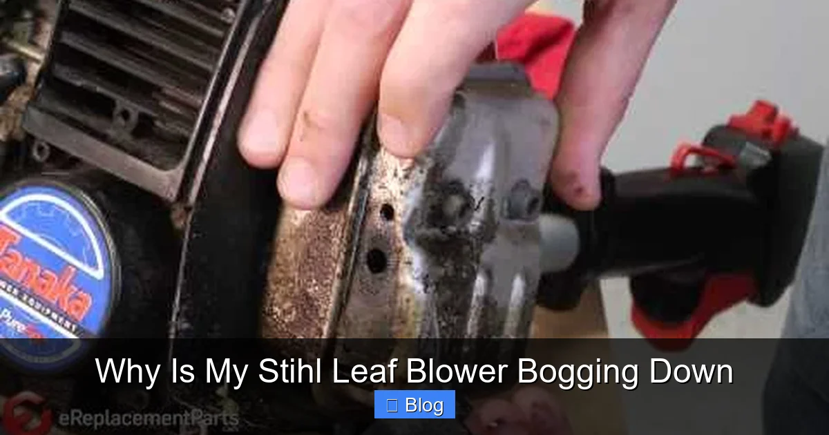 Why Is My Stihl Leaf Blower Bogging Down