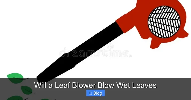 Will a Leaf Blower Blow Wet Leaves
