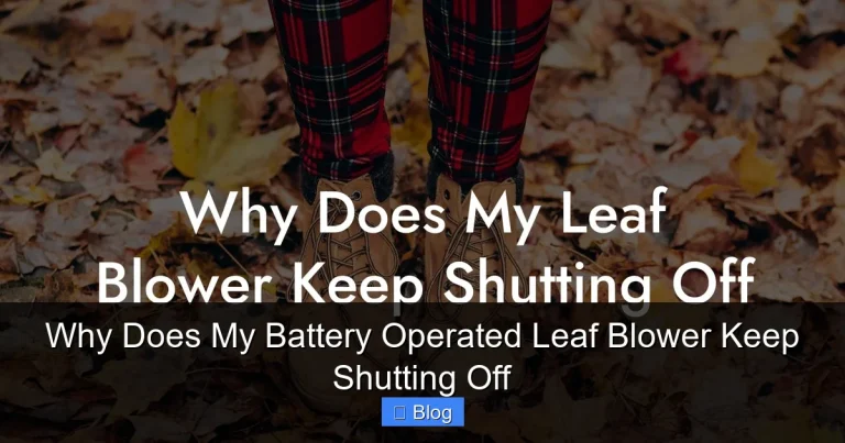 Why Does My Battery Operated Leaf Blower Keep Shutting Off