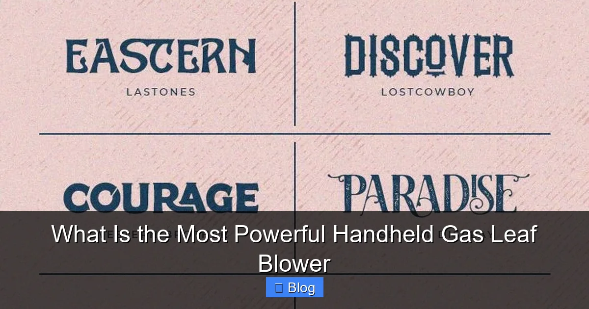 What Is the Most Powerful Handheld Gas Leaf Blower