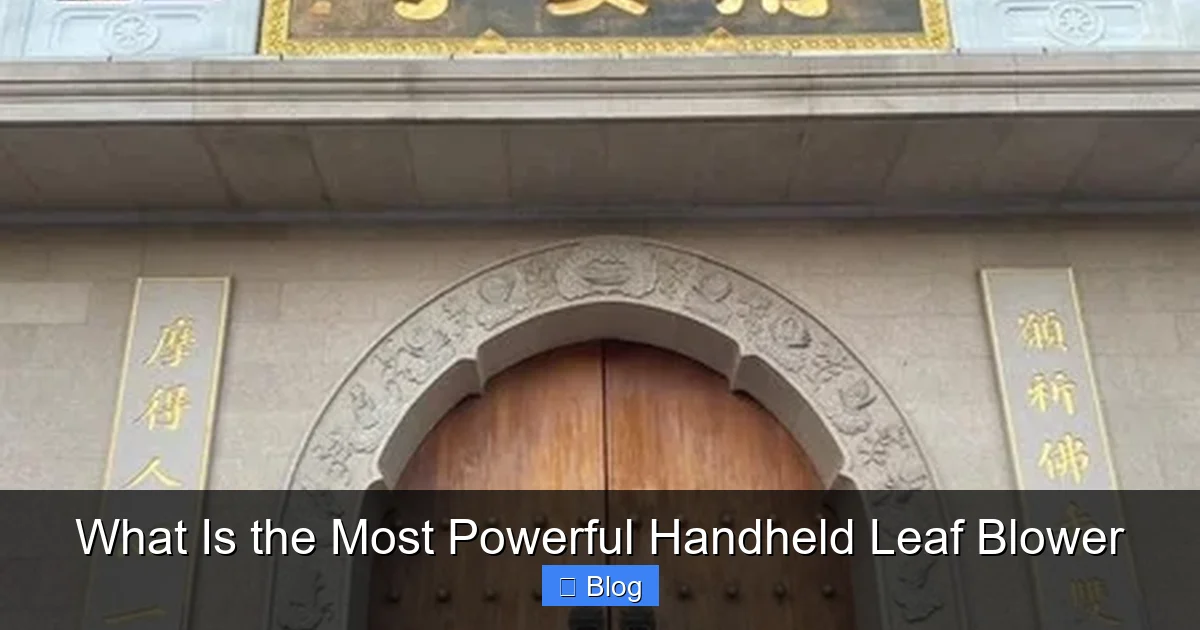 What Is the Most Powerful Handheld Leaf Blower