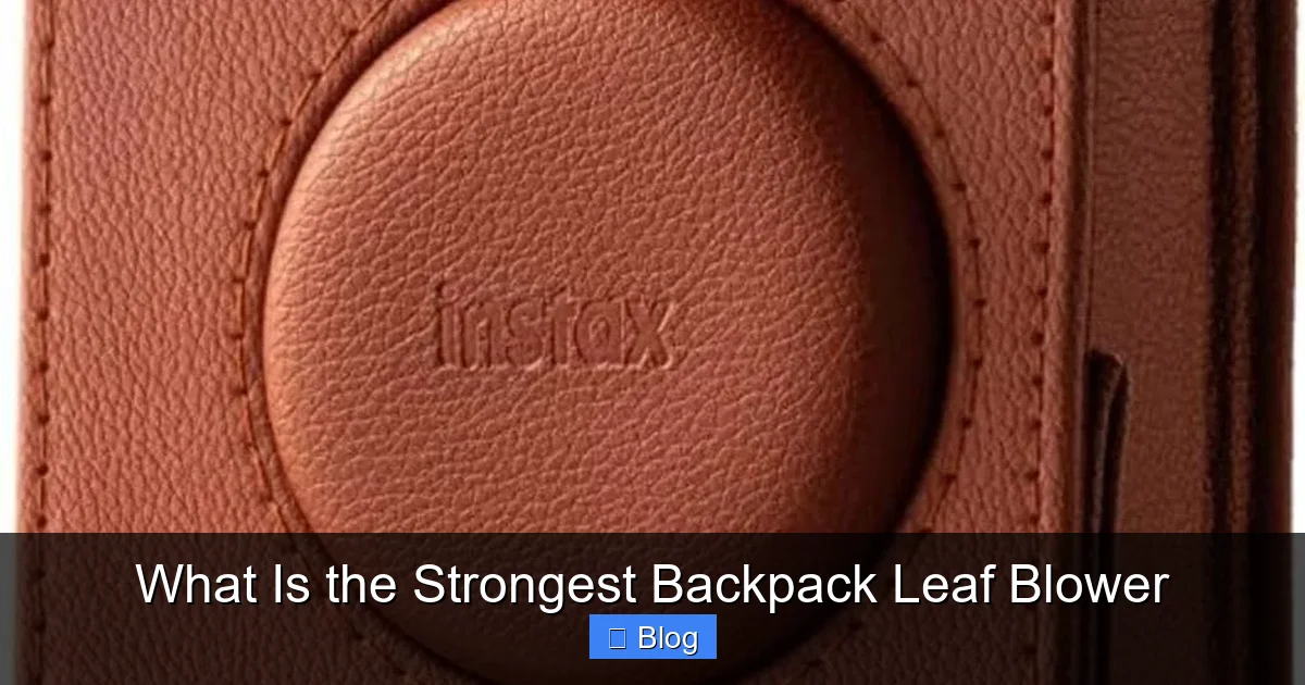 What Is the Strongest Backpack Leaf Blower