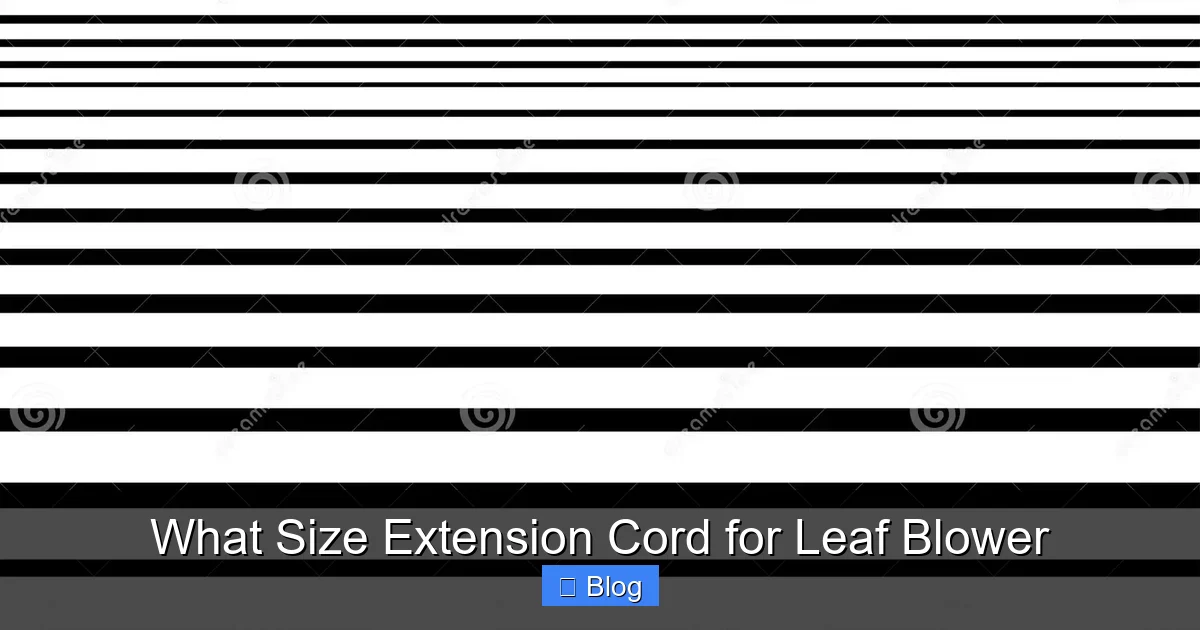 What Size Extension Cord for Leaf Blower