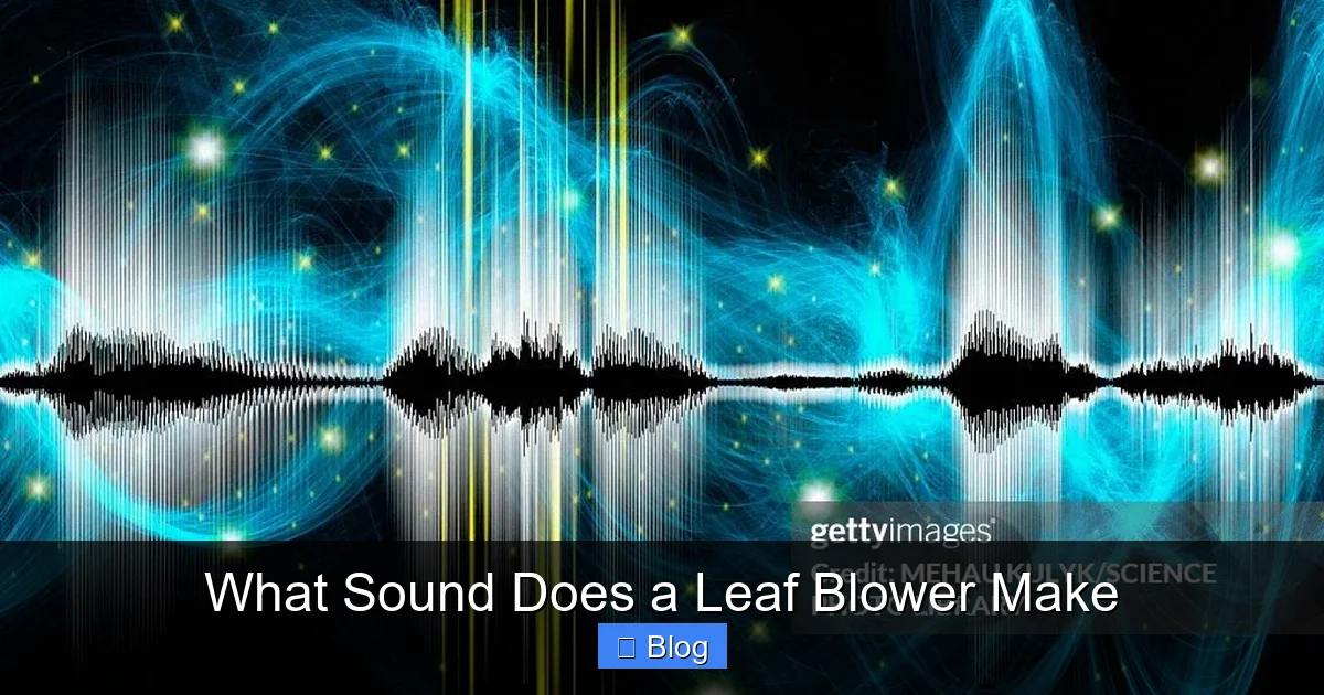 What Sound Does a Leaf Blower Make