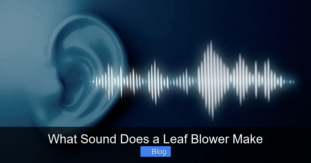 What Sound Does a Leaf Blower Make