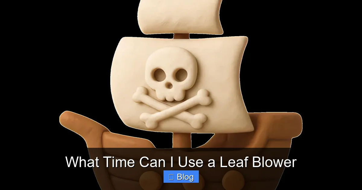 What Time Can I Use a Leaf Blower