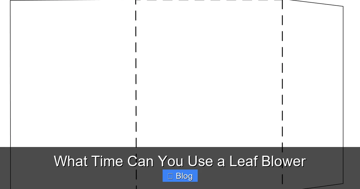 What Time Can You Use a Leaf Blower